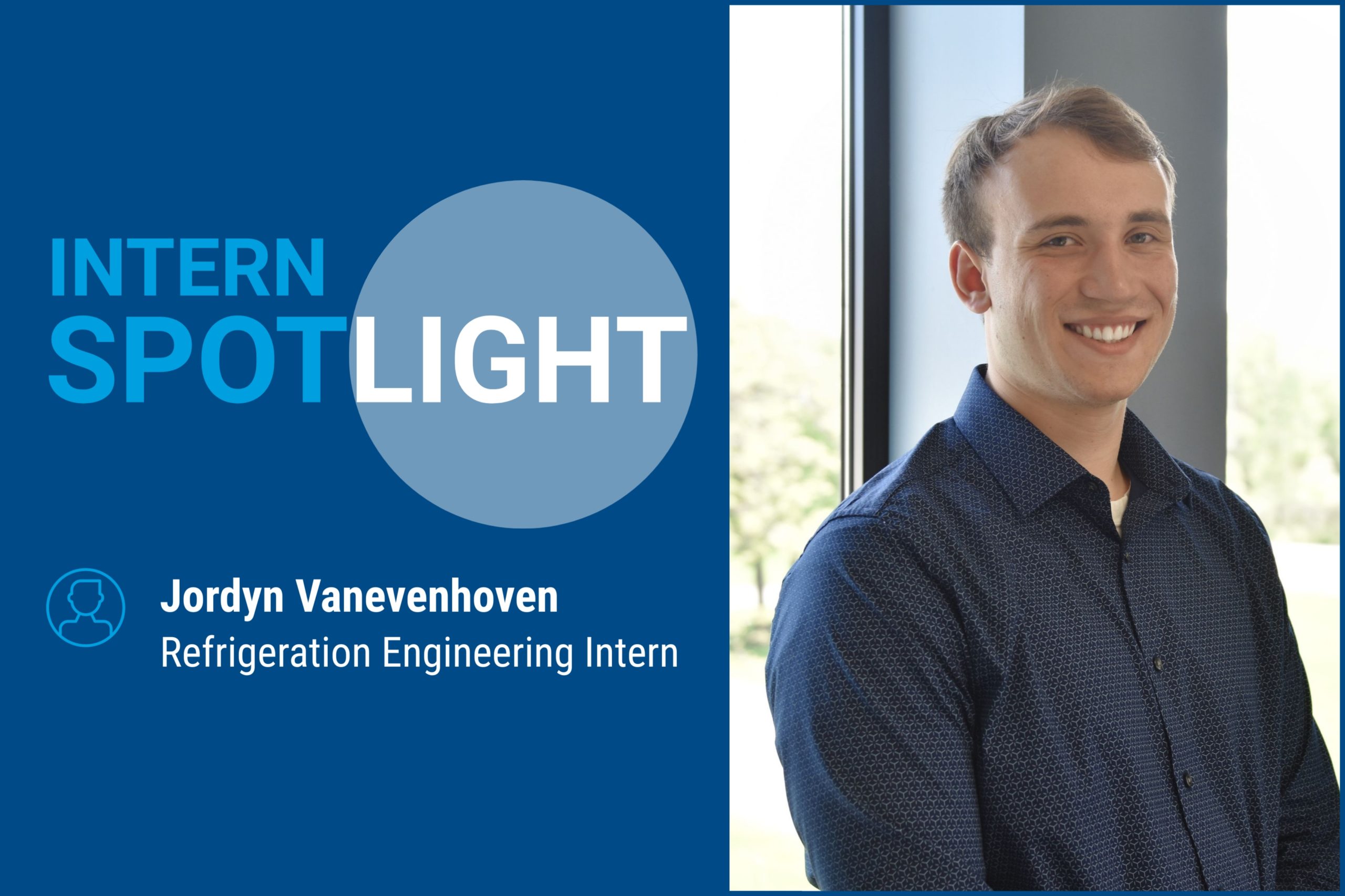 Jordyn Vanevenhoven Industrial Refrigeration Engineering Intern Spotlight