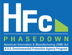 HFC phasedown - American Innovation and Manufacturing (AIM) Act